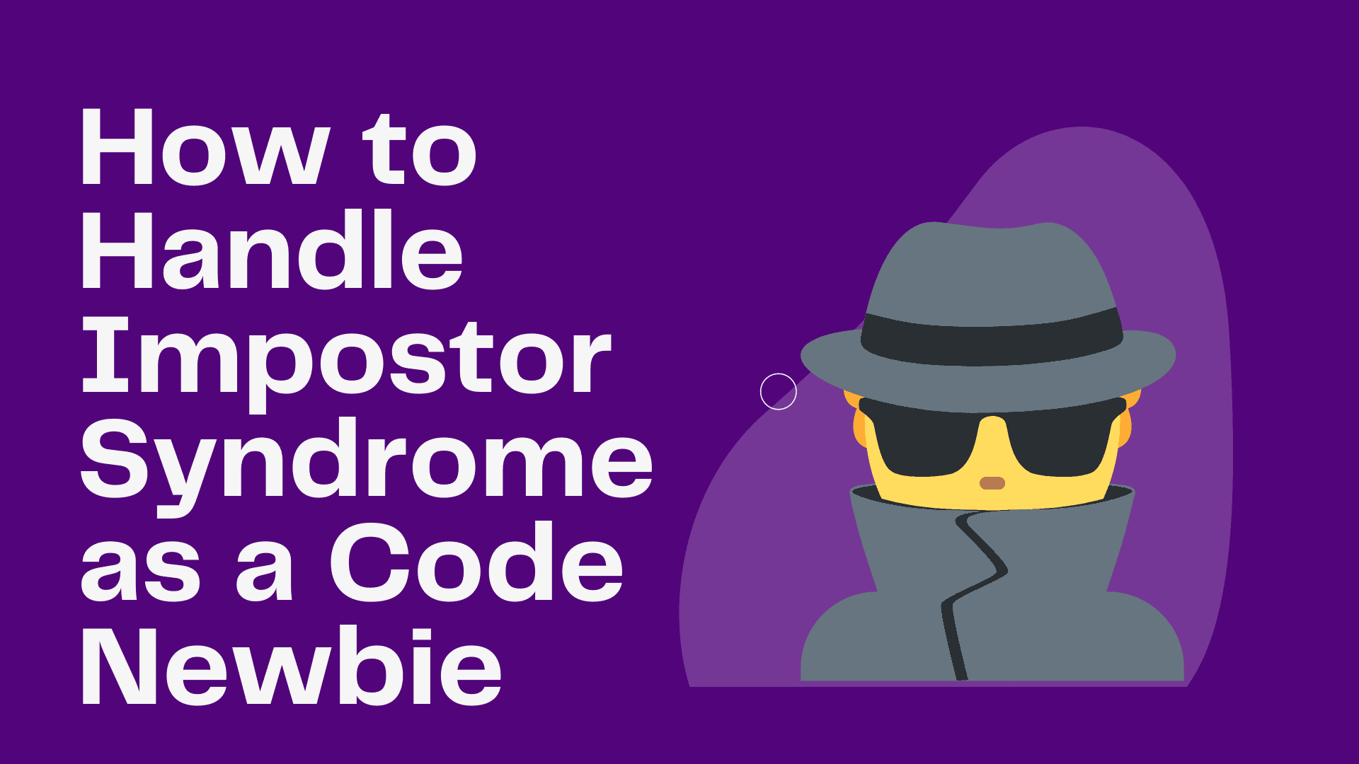 New to Coding? Here's How to Beat Impostor Syndrome